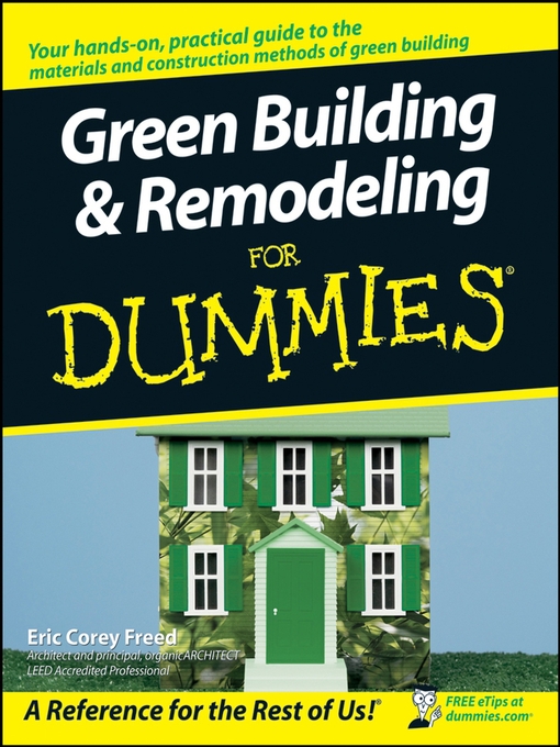Title details for Green Building & Remodeling For Dummies by Eric Corey Freed - Available